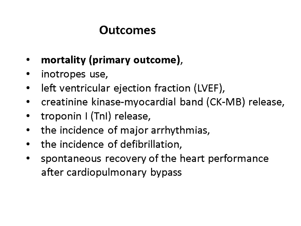 mortality (primary outcome), inotropes use, left ventricular ejection fraction (LVEF), creatinine kinase-myocardial band (CK-MB)